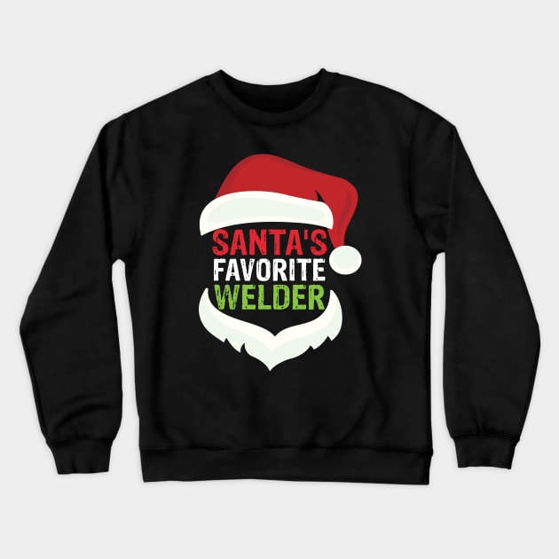 Santa's favorite welder cool Christmas welding Crewneck Sweatshirt by patroart